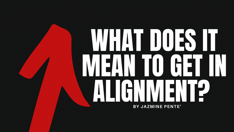What Does it Mean to Get in Alignment?