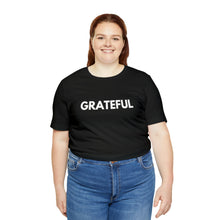 Load image into Gallery viewer, Grateful Graphic Tee

